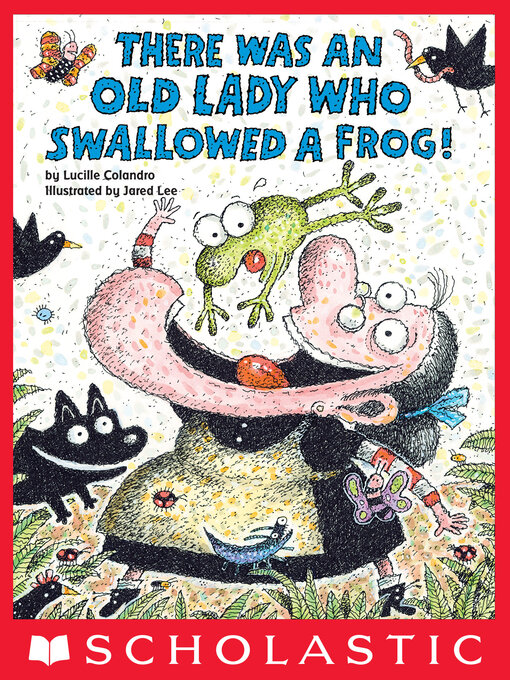 Title details for There Was an Old Lady Who Swallowed a Frog! by Jared Lee - Wait list